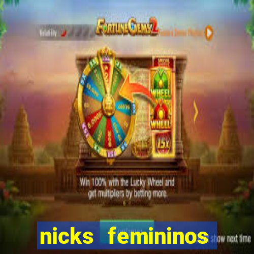 nicks femininos para jogos